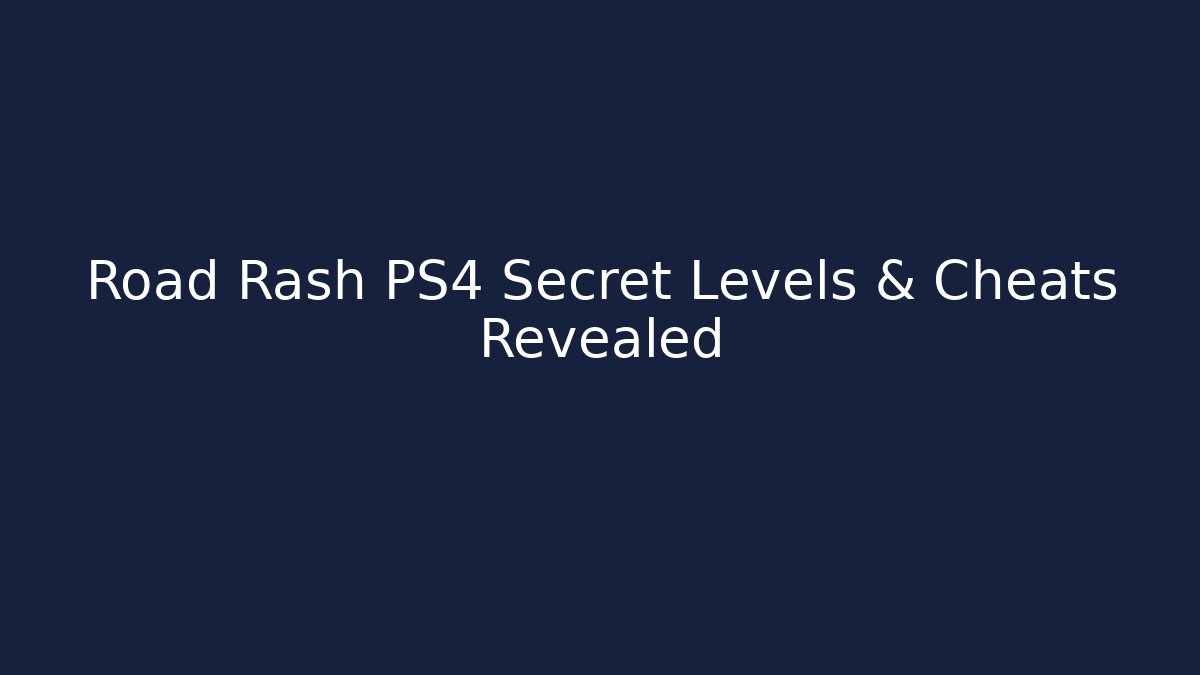 Road Rash PS4 Secret Levels & Cheats Revealed