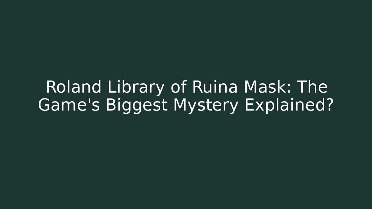 Roland Library of Ruina Mask: The Game's Biggest Mystery Explained?