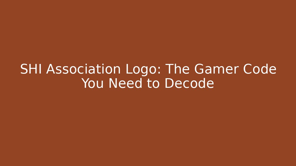 SHI Association Logo: The Gamer Code You Need to Decode - Método de Aprovação