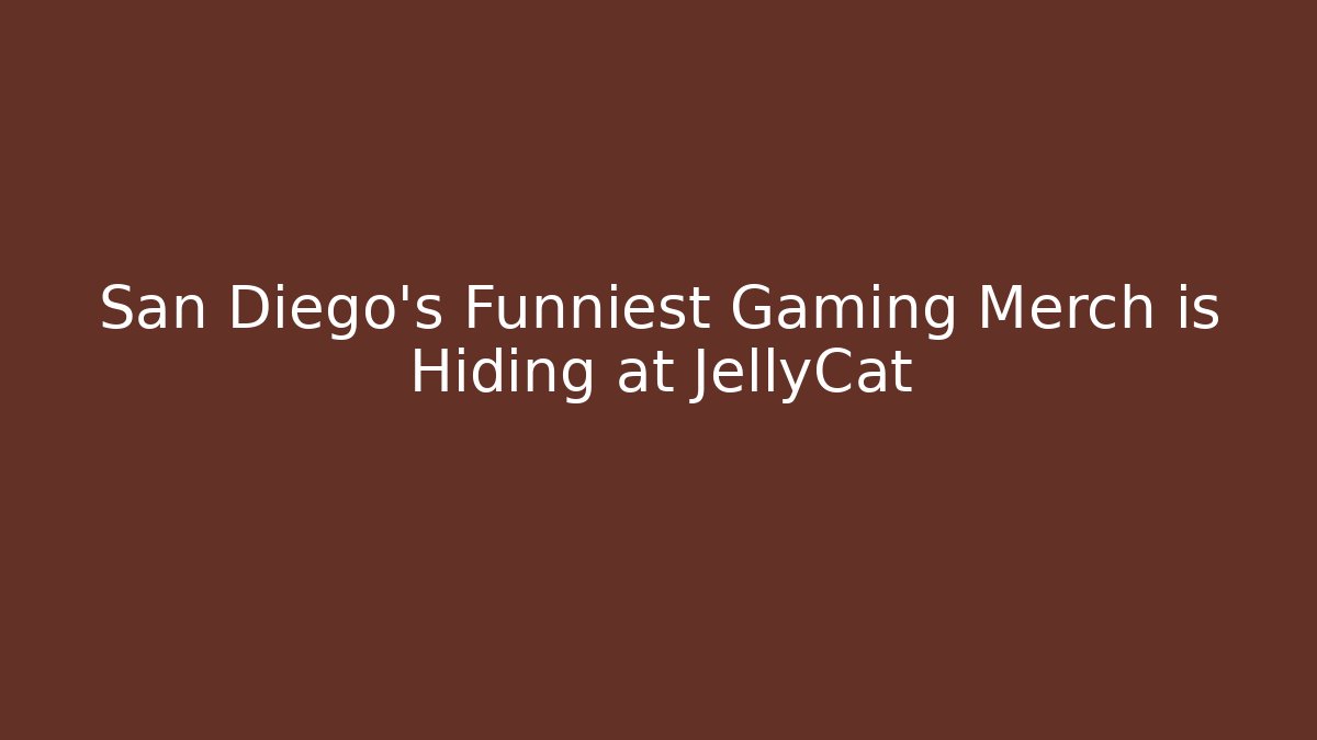 San Diego’s Funniest Gaming Merch is Hiding at JellyCat