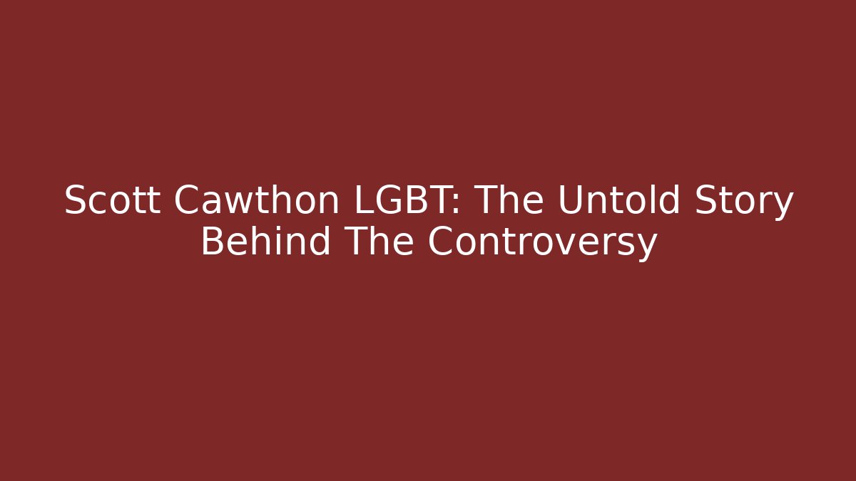 Scott Cawthon LGBT: The Untold Story Behind The Controversy