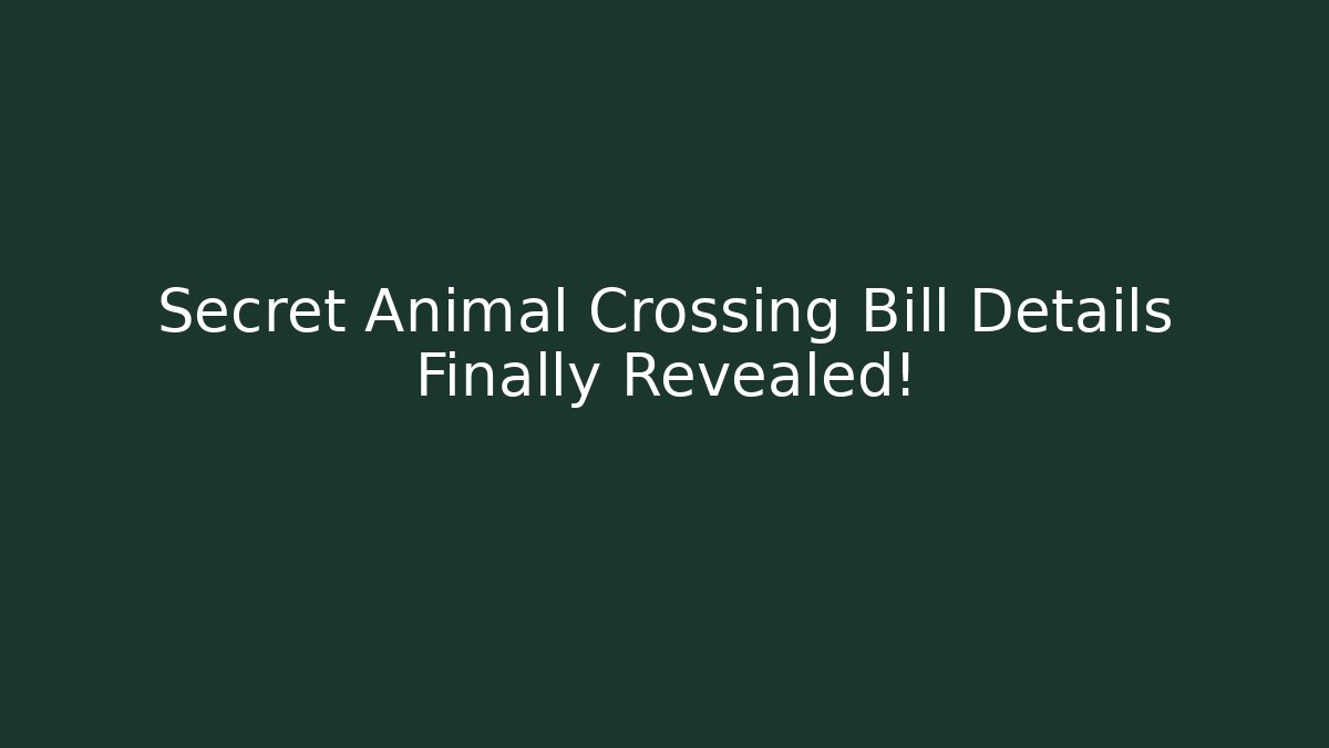 Secret Animal Crossing Bill Details Finally Revealed!