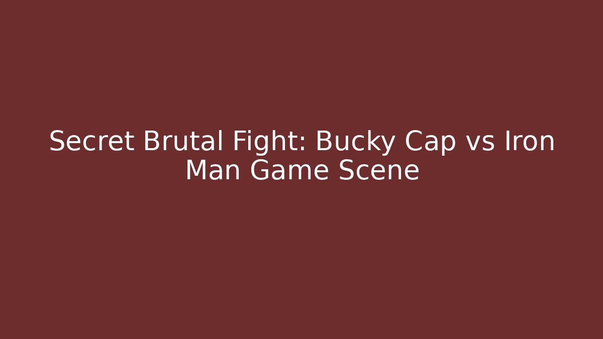 Secret Brutal Fight: Bucky + Cap vs Iron Man Game Scene