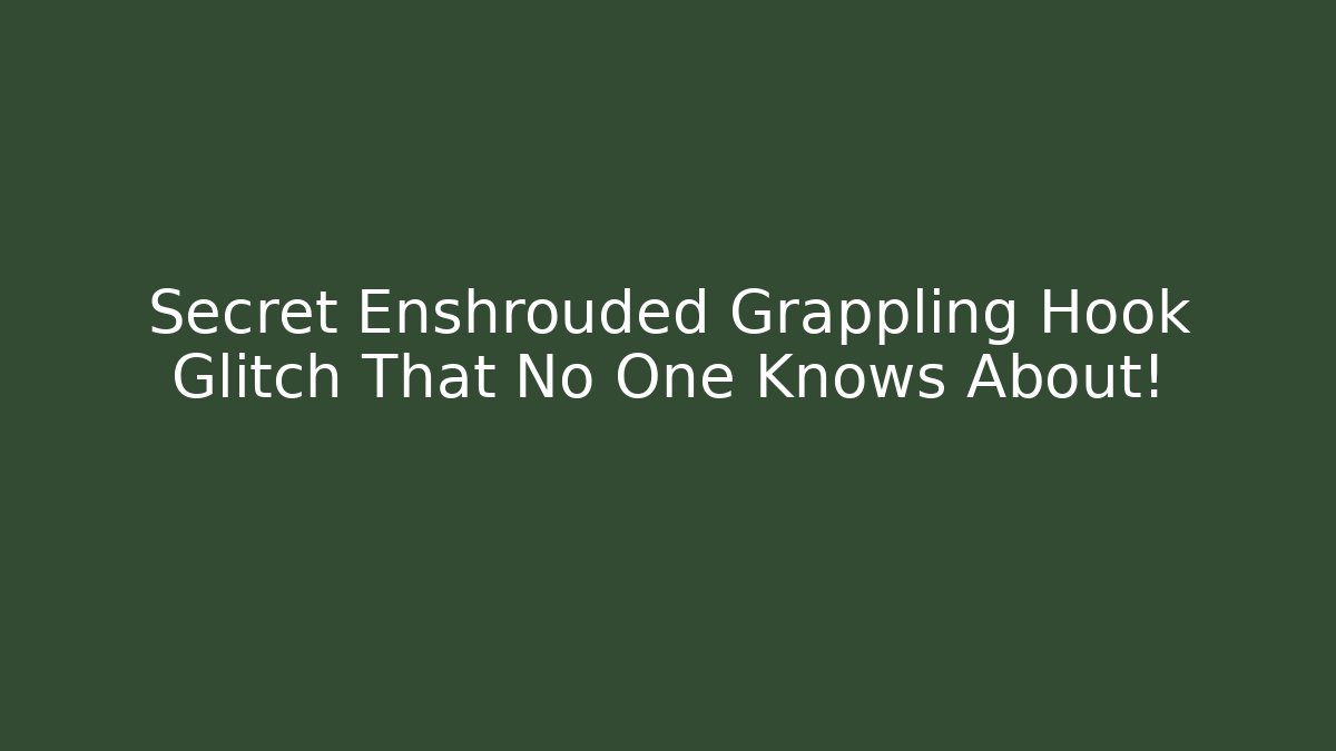 Secret Enshrouded Grappling Hook Glitch That No One Knows About!