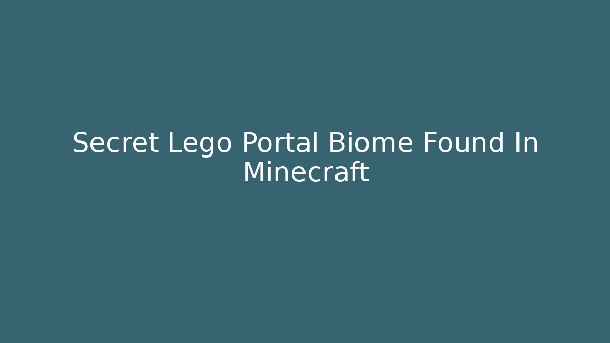 Secret Lego Portal Biome Found In Minecraft