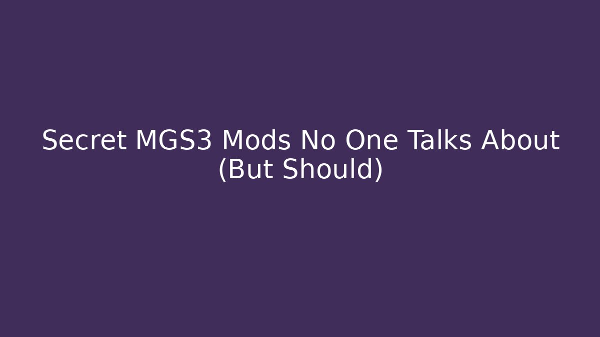 Secret MGS3 Mods No One Talks About (But Should) - Método de Aprovação
