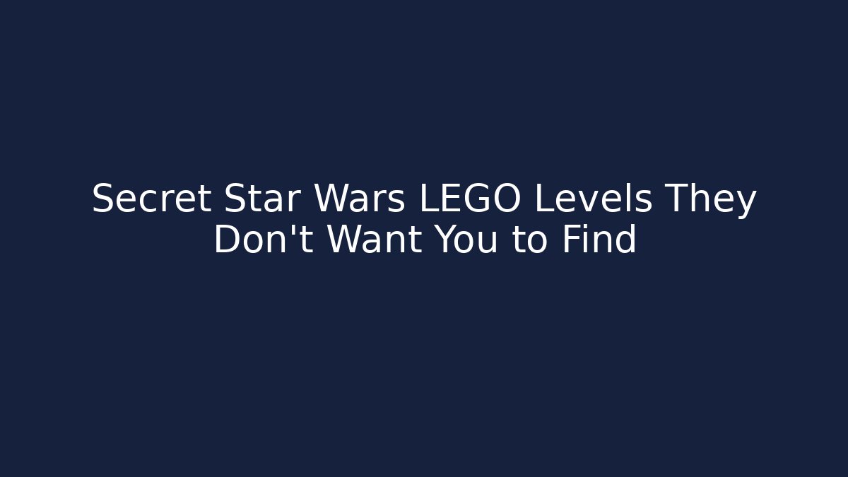 Secret Star Wars LEGO Levels They Don't Want You to Find - Método de Aprovação