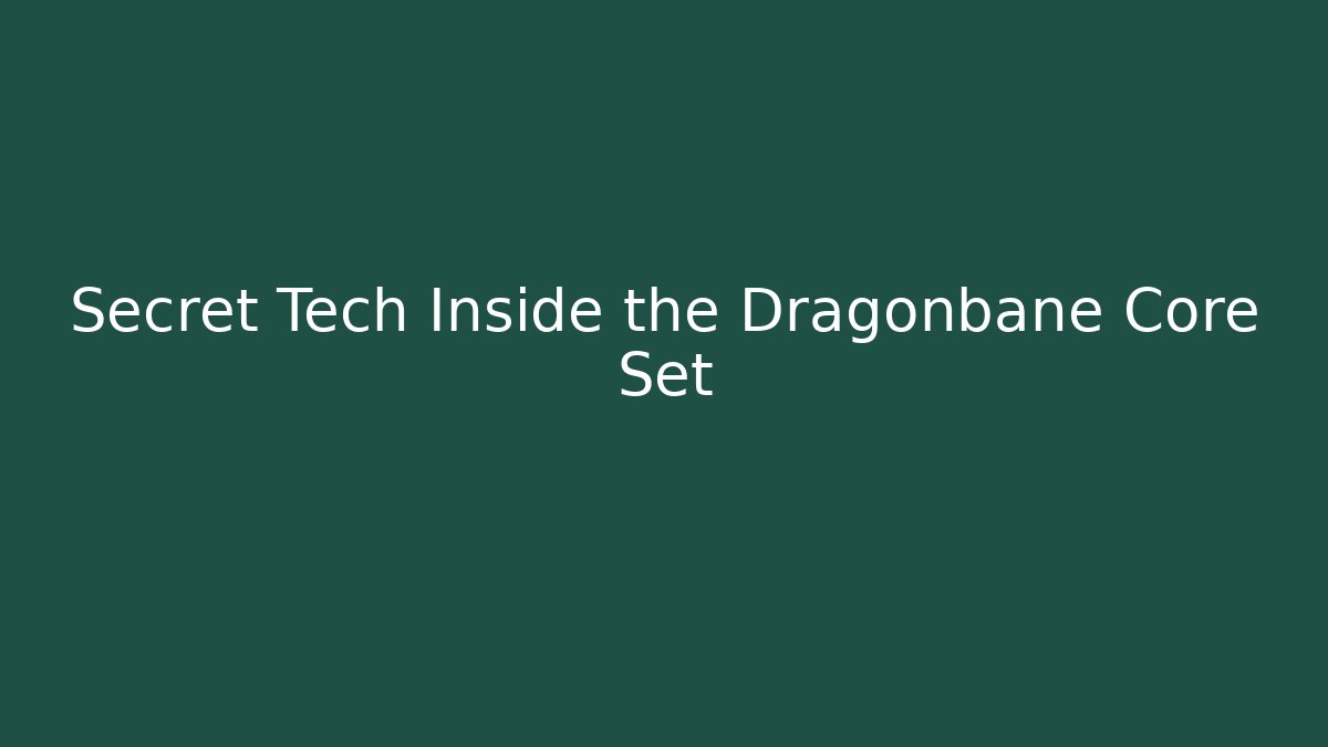 Secret Tech Inside the Dragonbane Core Set - Método de Aprovação