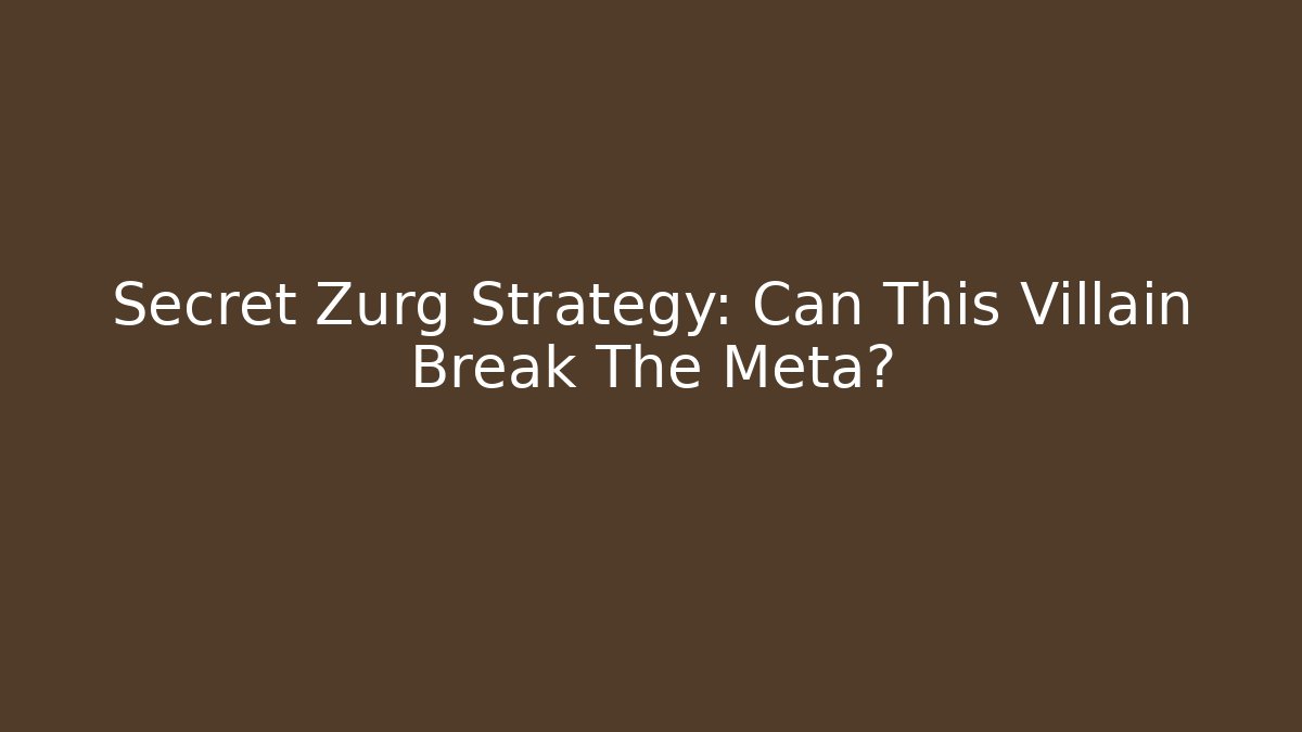Secret Zurg Strategy: Can This Villain Break The Meta?
