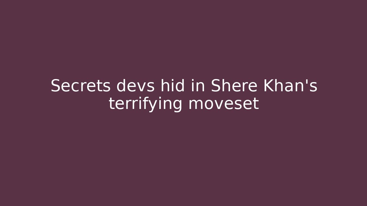 Secrets devs hid in Shere Khan's terrifying moveset