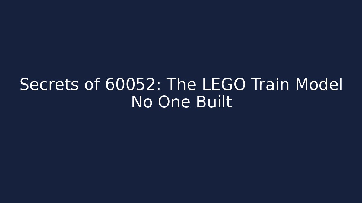 Secrets of 60052: The LEGO Train Model No One Built