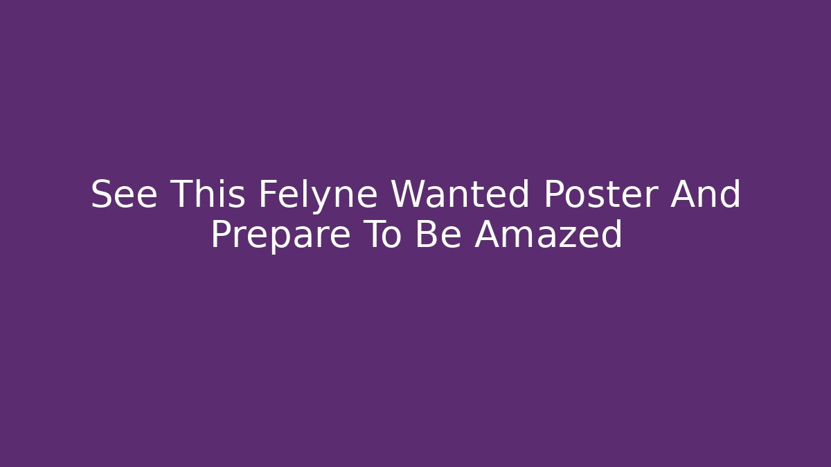 See This Felyne Wanted Poster And Prepare To Be Amazed
