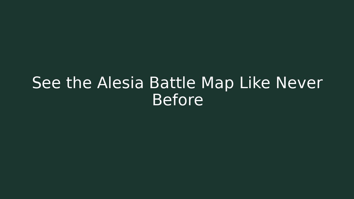 See the Alesia Battle Map Like Never Before