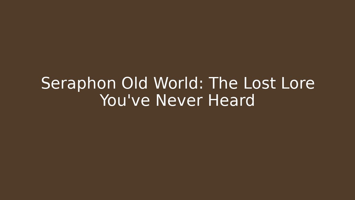 Seraphon Old World: The Lost Lore You’ve Never Heard