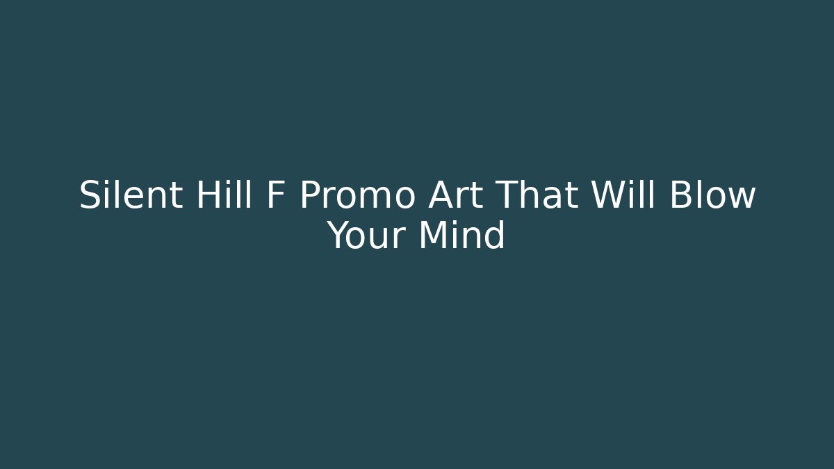 Silent Hill F Promo Art That Will Blow Your Mind
