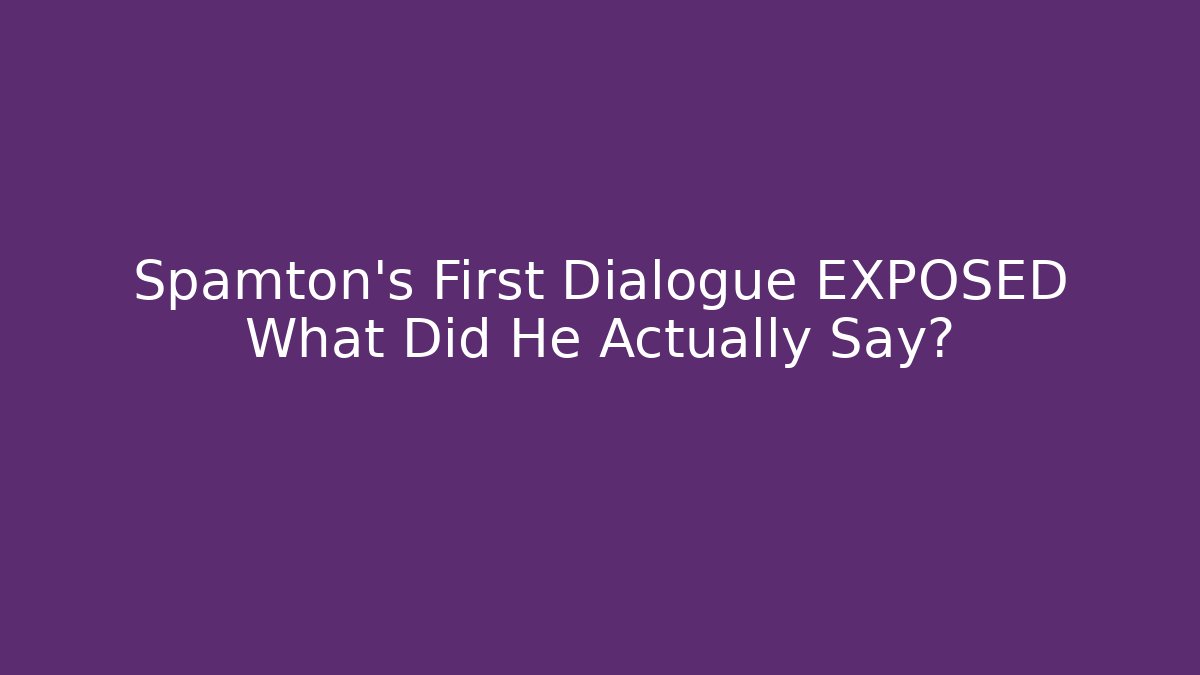 Spamton's First Dialogue EXPOSED What Did He Actually Say?