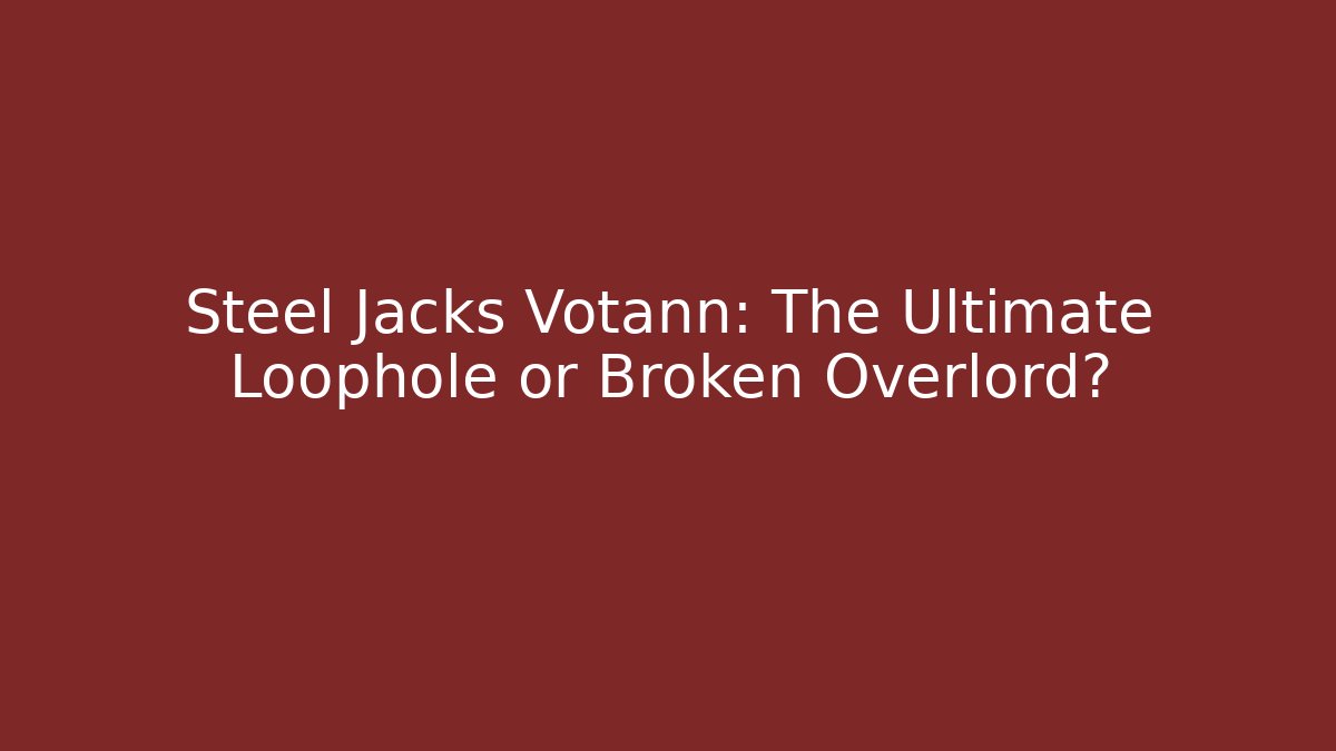Steel Jacks Votann: The Ultimate Loophole or Broken Overlord?