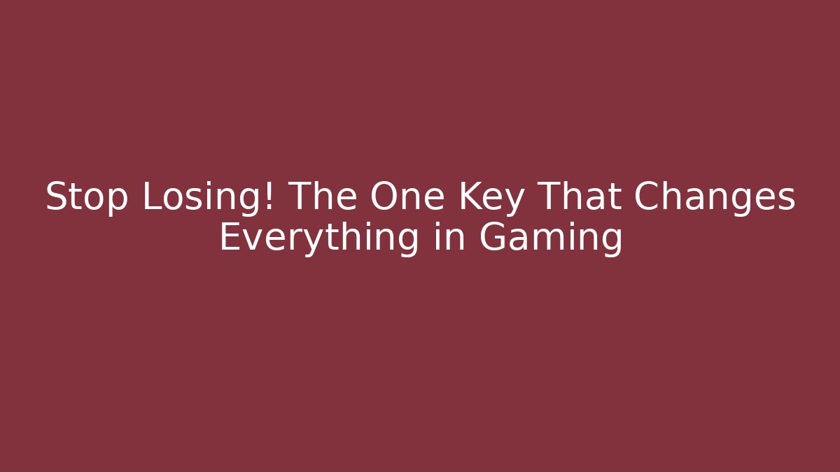 Stop Losing! The One Key That Changes Everything in Gaming - Método de Aprovação