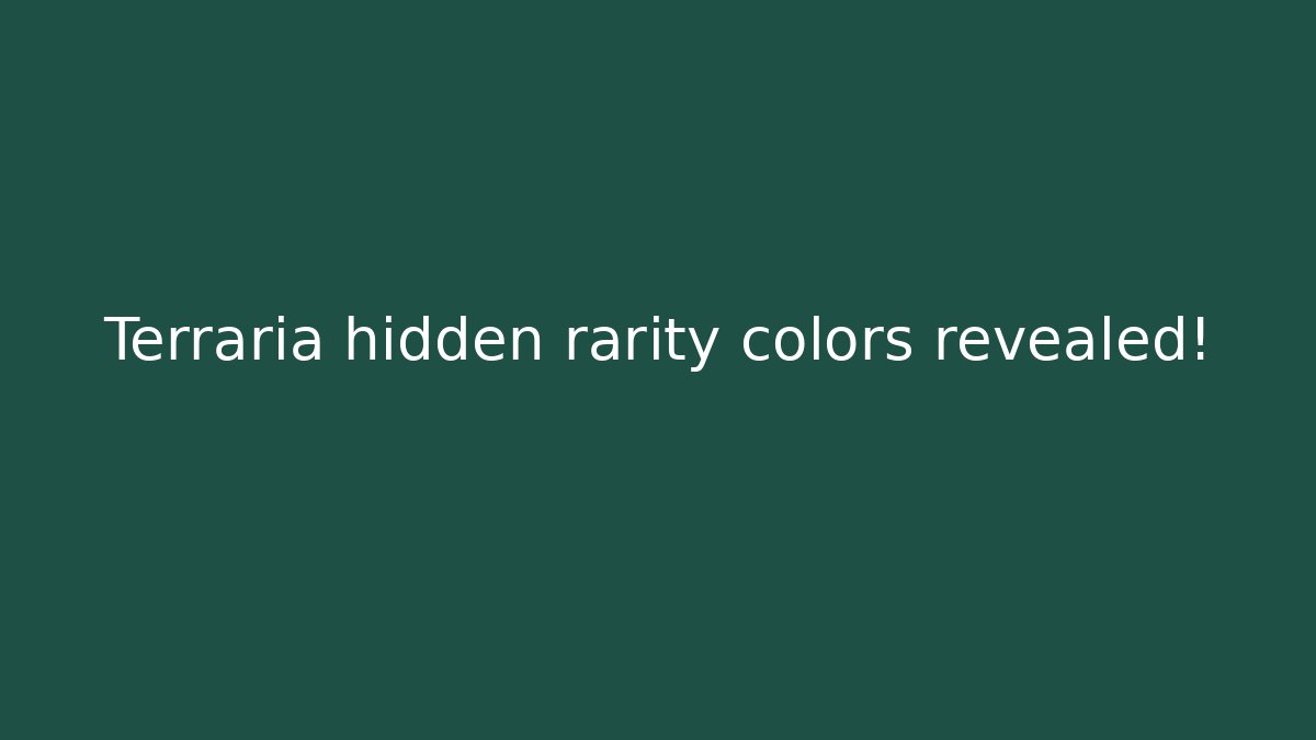 Terraria hidden rarity colors revealed!