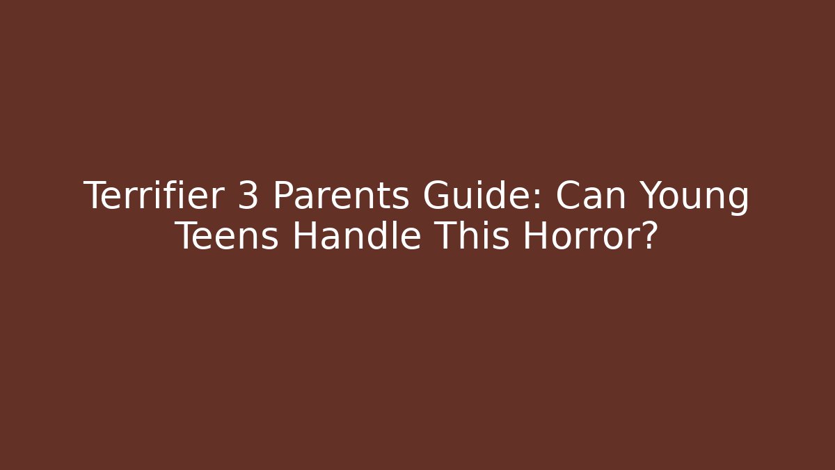 Terrifier 3 Parents Guide: Can Young Teens Handle This Horror?