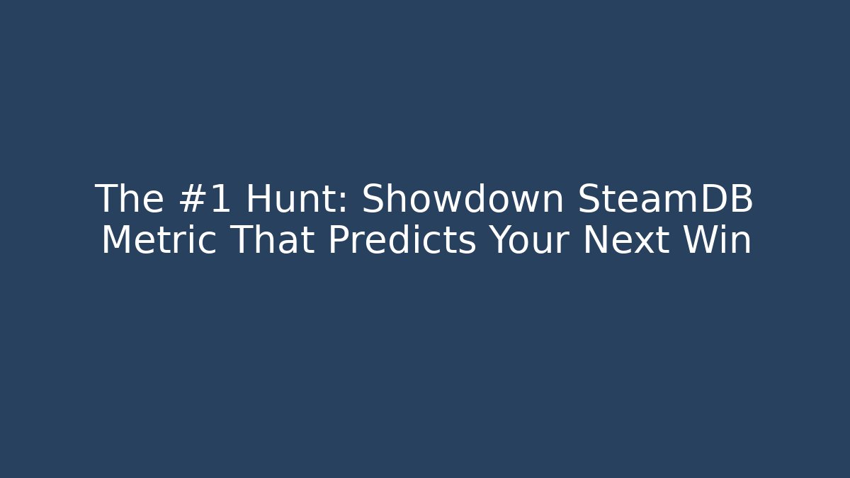 The #1 Hunt: Showdown SteamDB Metric That Predicts Your Next Win