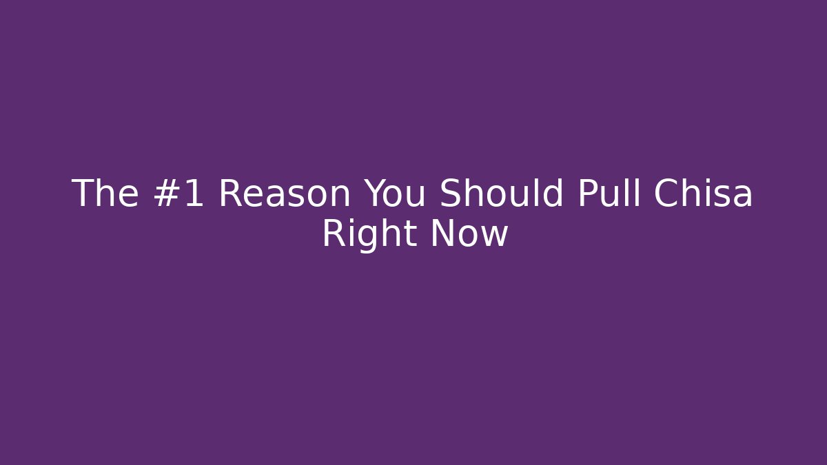 The #1 Reason You Should Pull Chisa Right Now - Método de Aprovação