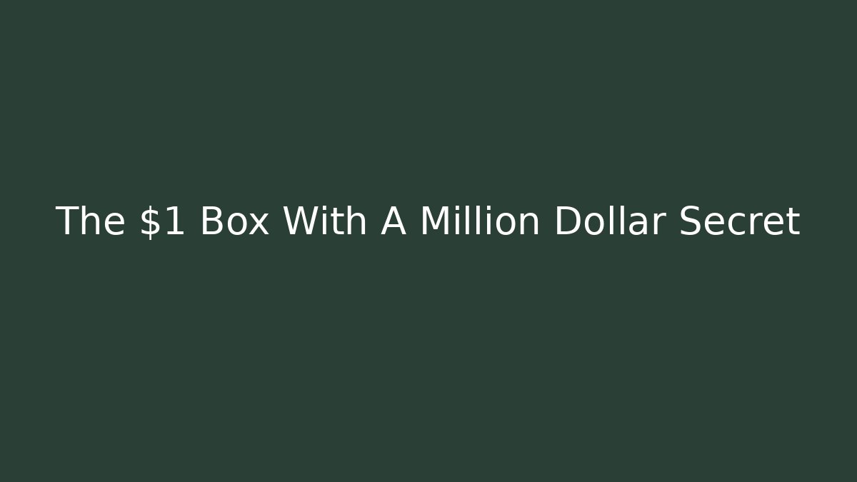 The $1 Box With A Million Dollar Secret - Método de Aprovação