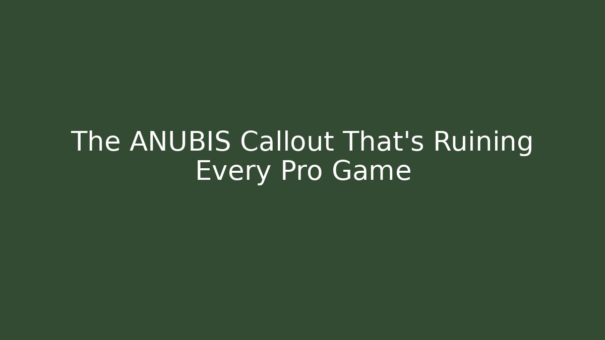 The ANUBIS Callout That’s Ruining Every Pro Game - Método de Aprovação