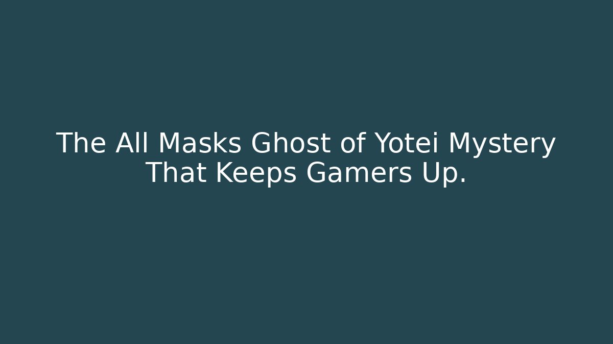 The All Masks Ghost of Yotei Mystery That Keeps Gamers Up.