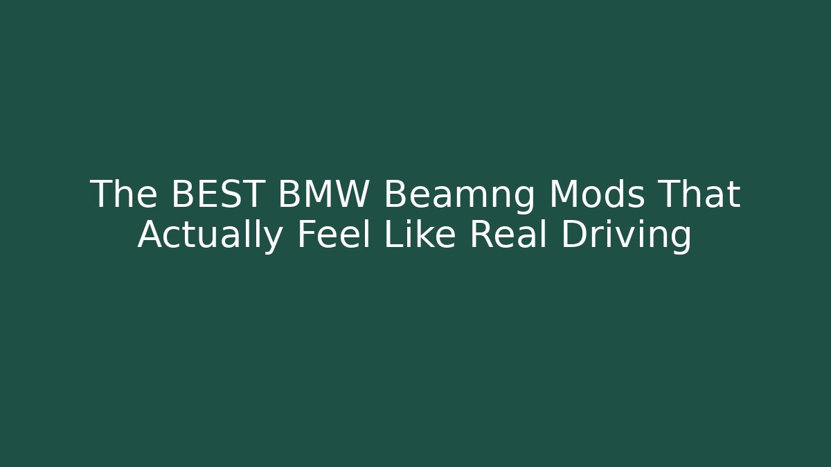 The BEST BMW Beamng Mods That Actually Feel Like Real Driving