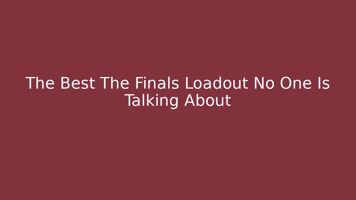 The Best The Finals Loadout No One Is Talking About