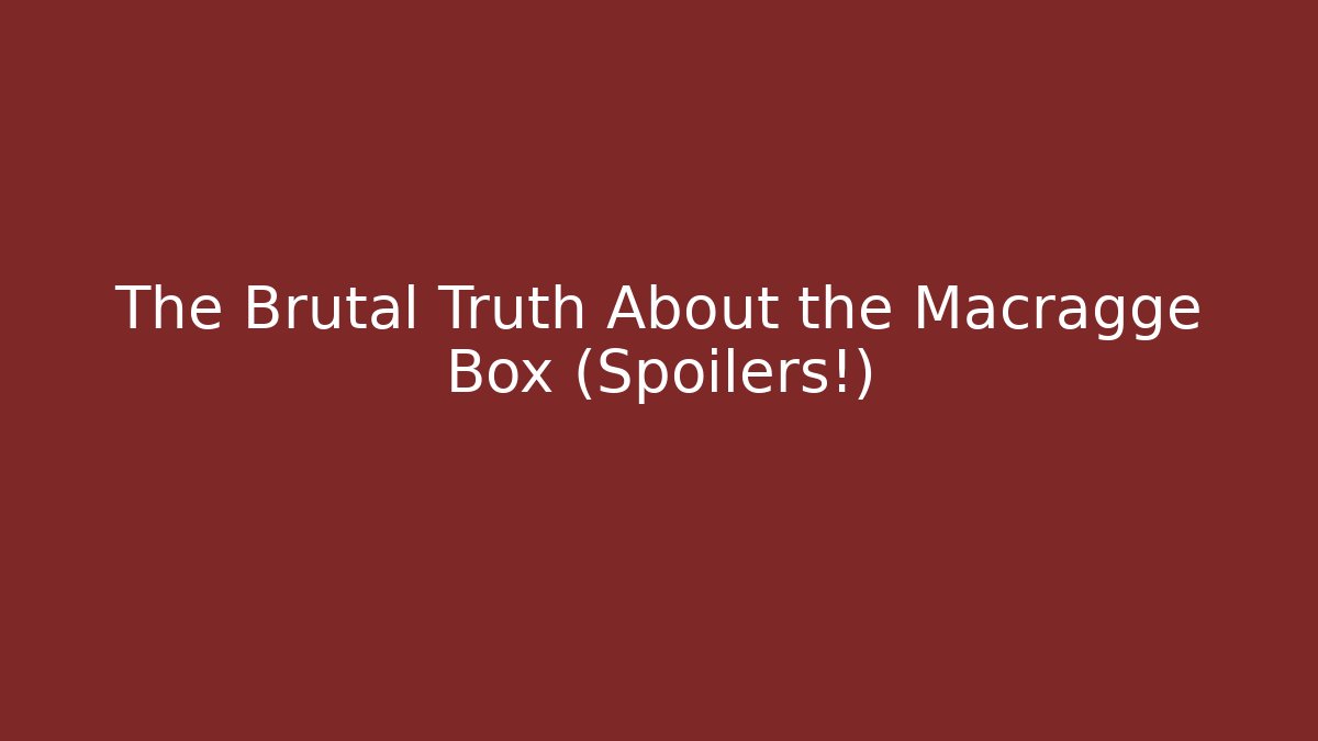 The Brutal Truth About the Macragge Box (Spoilers!)