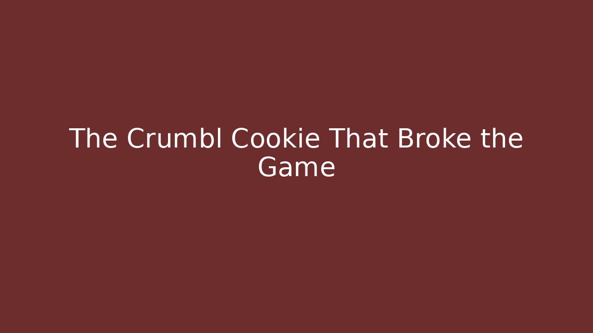 The Crumbl Cookie That Broke the Game