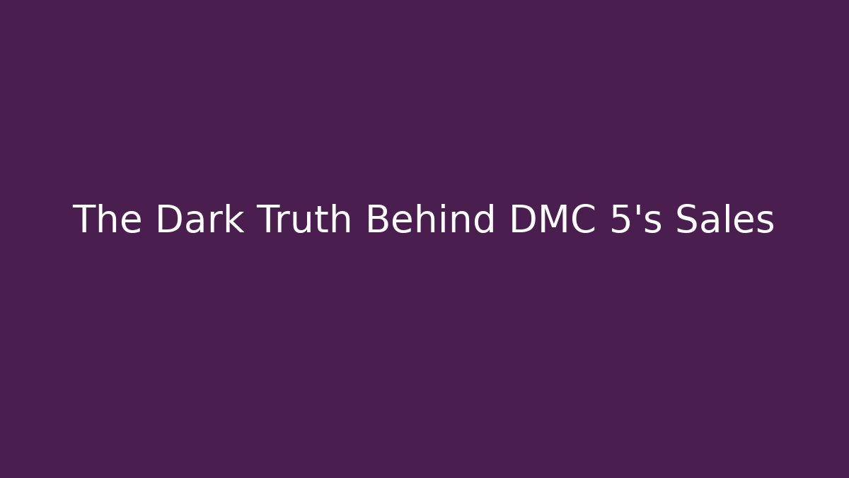 The Dark Truth Behind DMC 5’s Sales - Método de Aprovação