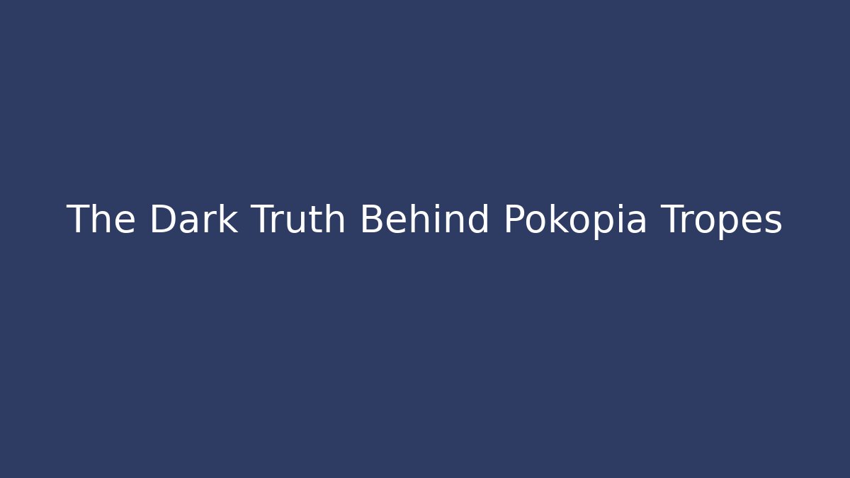 The Dark Truth Behind Pokopia Tropes