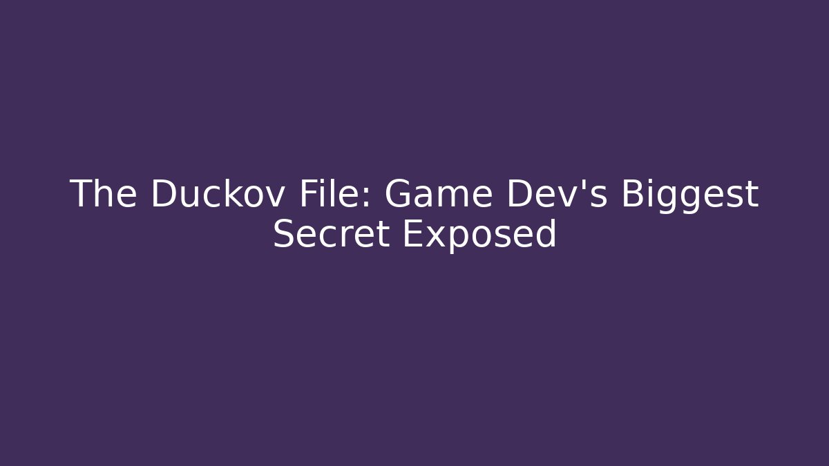 The Duckov File: Game Dev's Biggest Secret Exposed
