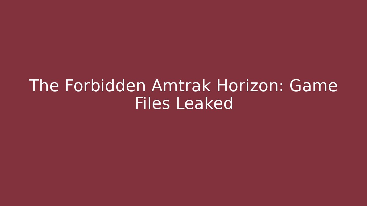 The Forbidden Amtrak Horizon: Game Files Leaked - Método de Aprovação