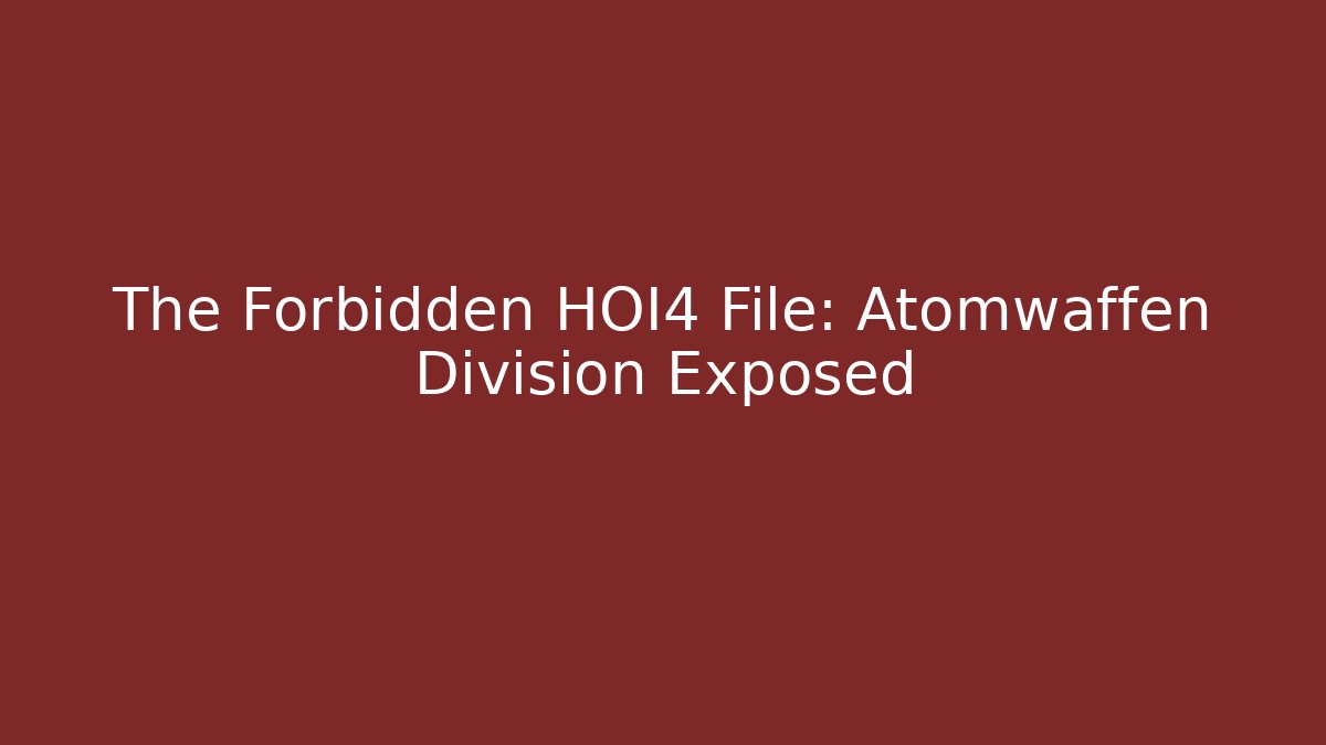 The Forbidden HOI4 File: Atomwaffen Division Exposed
