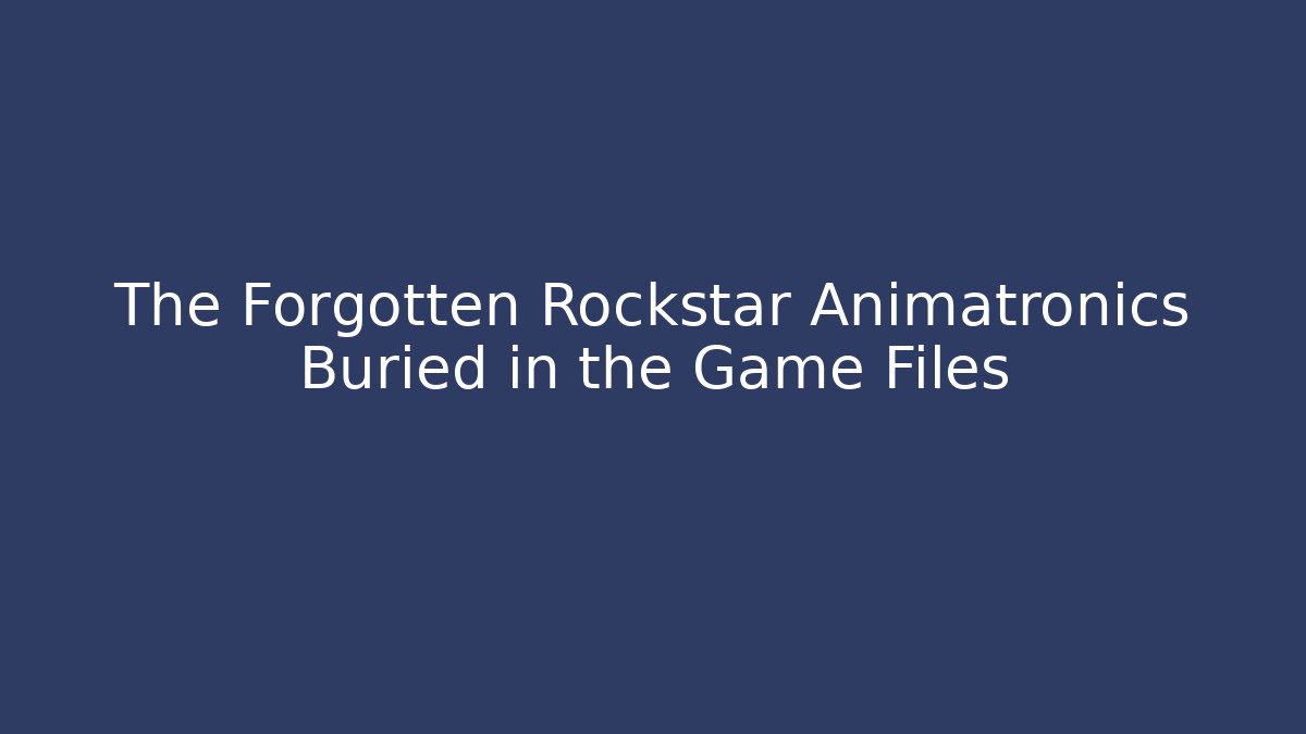 The Forgotten Rockstar Animatronics Buried in the Game Files