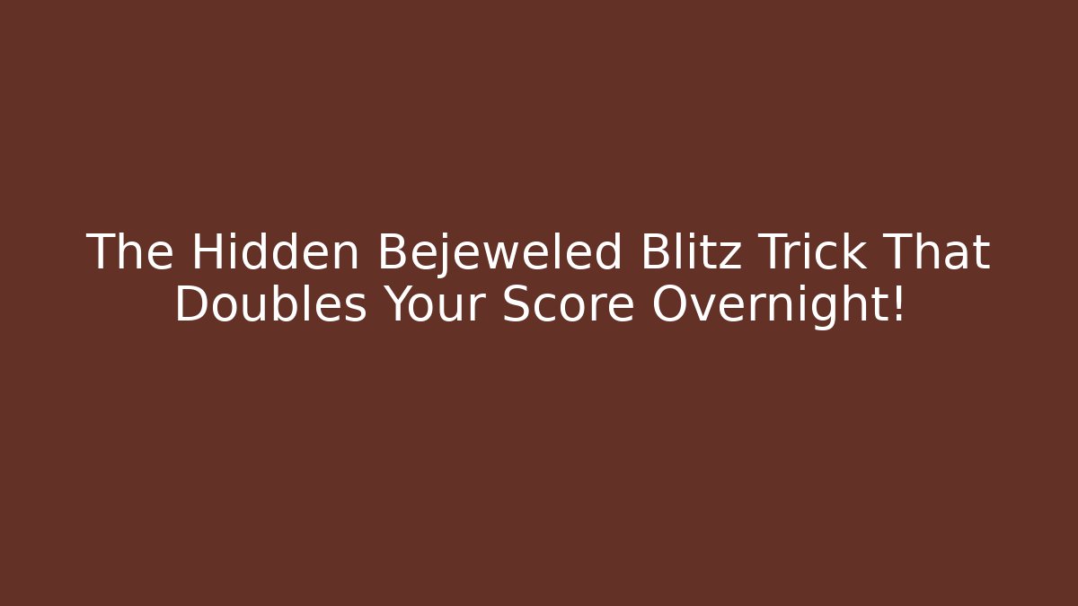 The Hidden Bejeweled Blitz Trick That Doubles Your Score Overnight! - Método de Aprovação