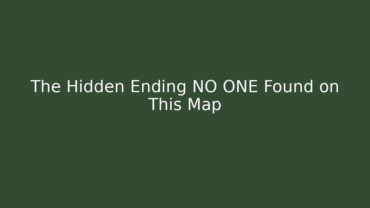 The Hidden Ending NO ONE Found on This Map