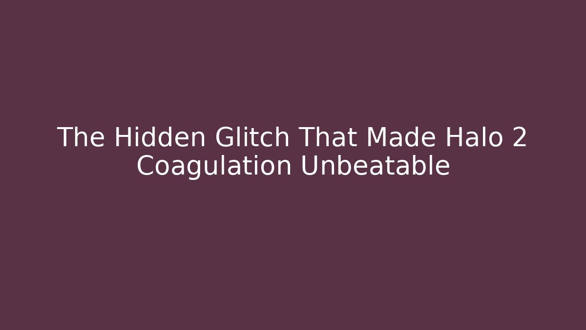 The Hidden Glitch That Made Halo 2 Coagulation Unbeatable - Método de Aprovação