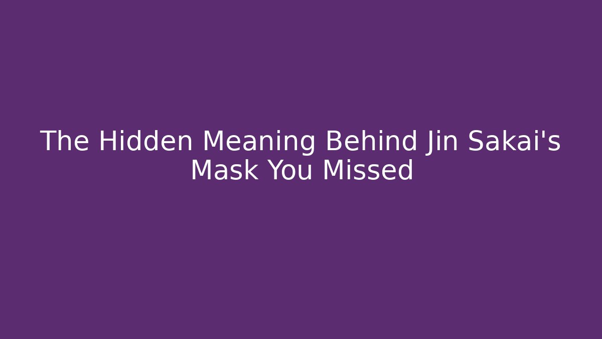 The Hidden Meaning Behind Jin Sakai's Mask You Missed