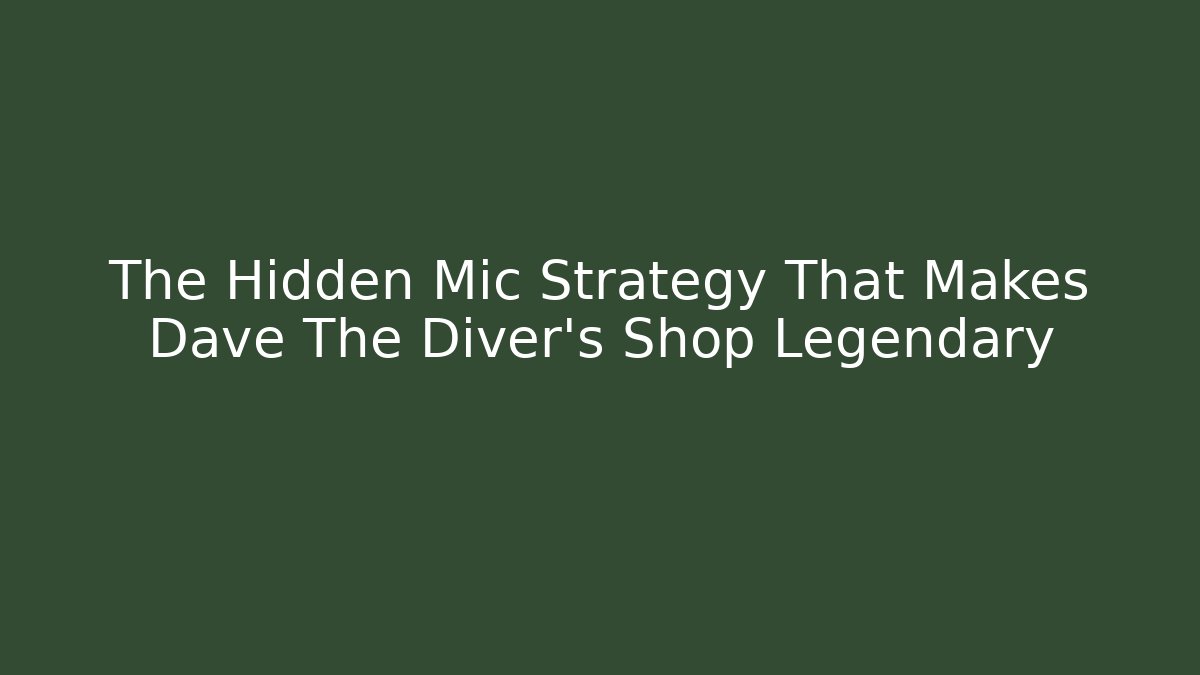 The Hidden Mic Strategy That Makes Dave The Diver's Shop Legendary