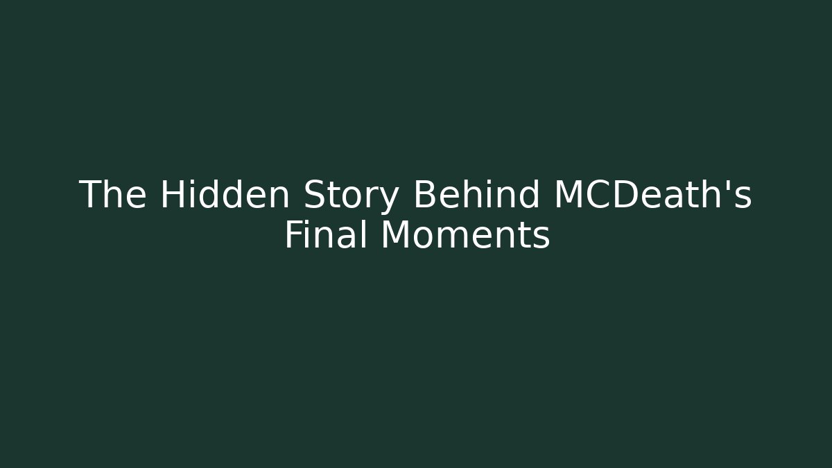 The Hidden Story Behind MCDeath's Final Moments