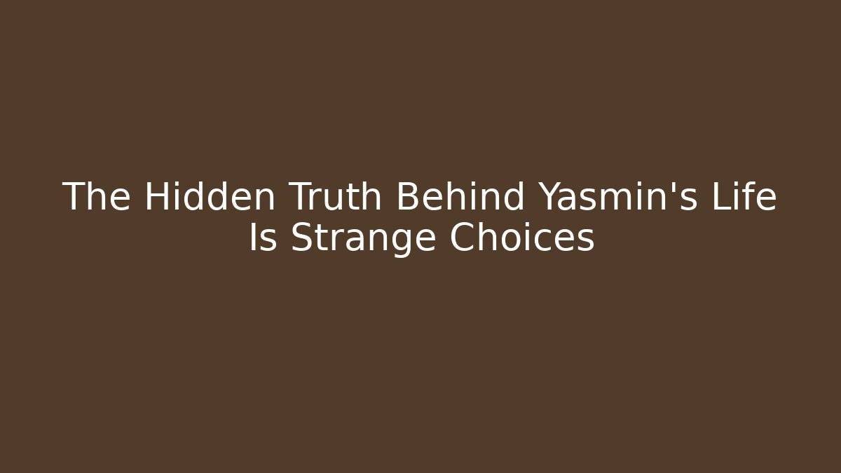 The Hidden Truth Behind Yasmin's Life Is Strange Choices