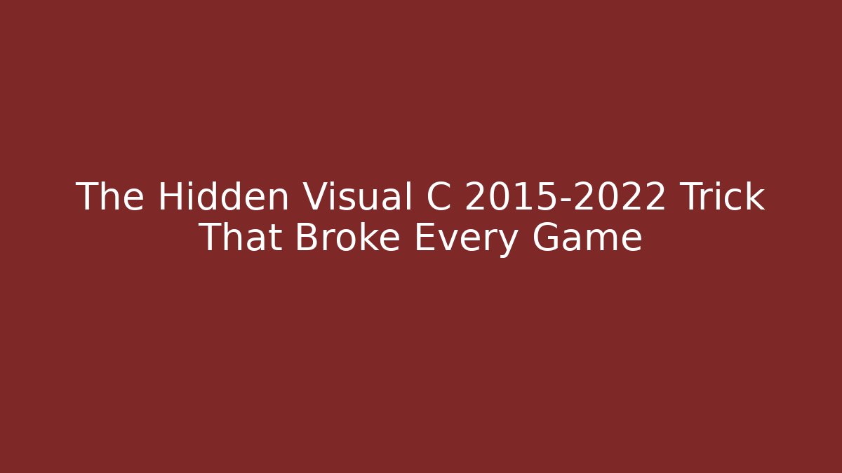 The Hidden Visual C++ 2015-2022 Trick That Broke Every Game