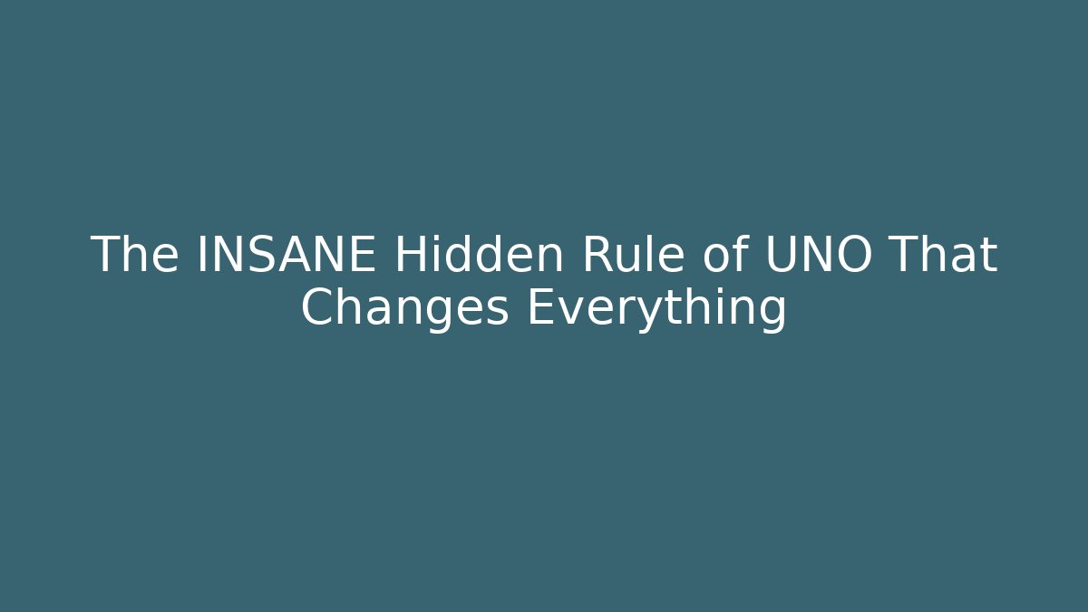 The INSANE Hidden Rule of UNO That Changes Everything