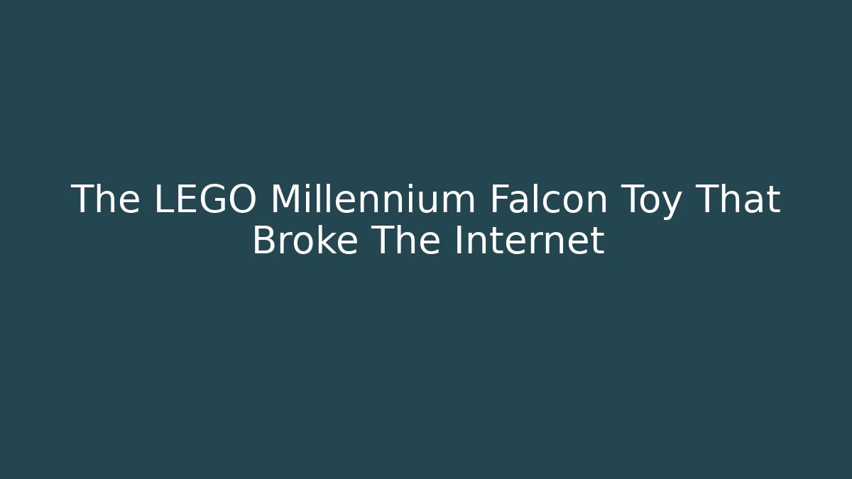 The LEGO Millennium Falcon Toy That Broke The Internet