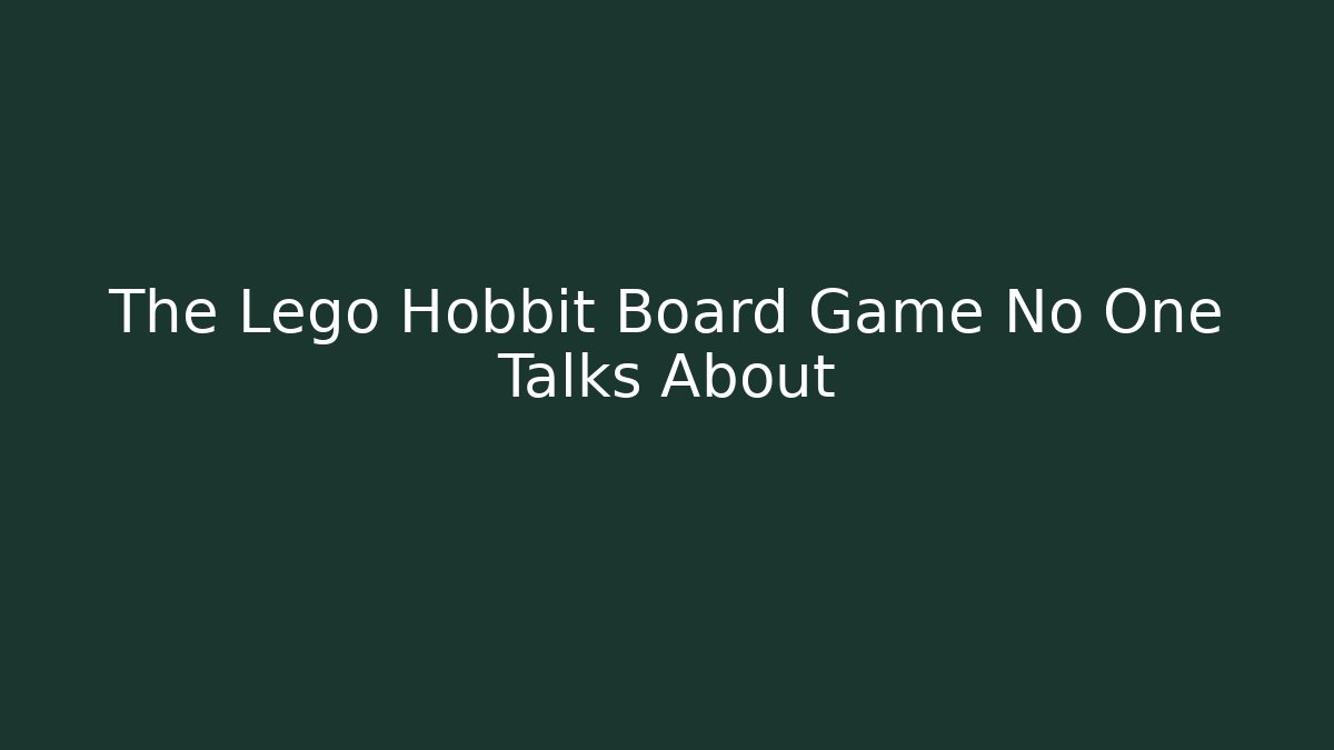 The Lego Hobbit Board Game No One Talks About